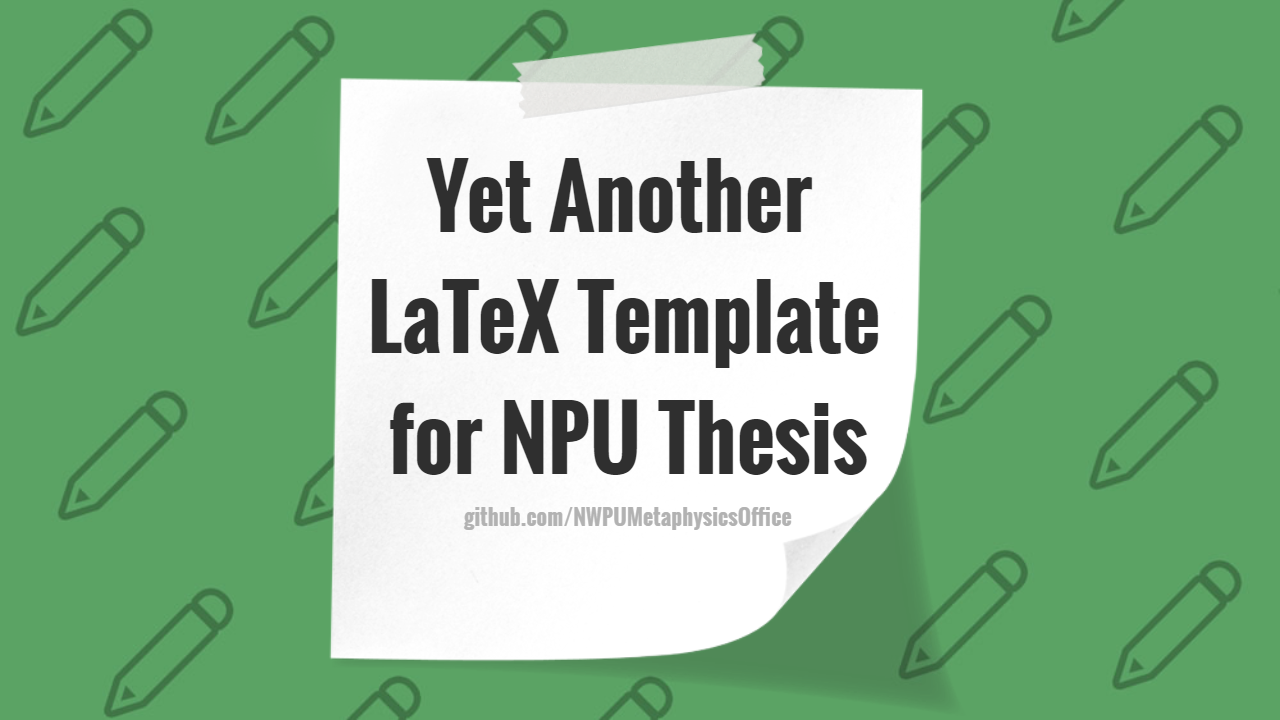 Yet-Another-LaTeX-Template-for-NPU-Thesis screenshot 1